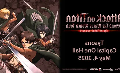 Attack On Titan: Beyond The Walls World Tour - The Official Concert